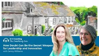 How Doubt Can Be the Secret Weapon for Leadership and Innovation with Jenny Williams (S6 Episode 8 )