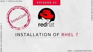 RHEL 7 Installation Step by Step Explained