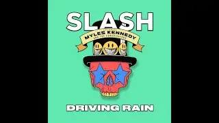Driving Rain - SLASH & Miles Kennedy - Quarantine Cover