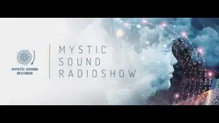 Mystic Sound Radio Show 012 [PsyChill] (with Various Artists) 28.10.2017