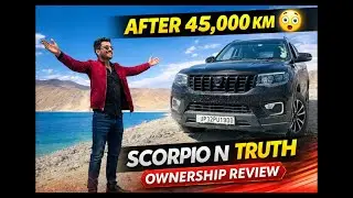Scorpio-N Ownership Review After 45000+ KM 😱 Honest Experience Review in Hindi | Pros & Cons | 