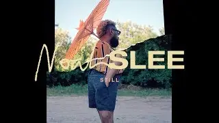 Noah Slee - Still (Official Video)
