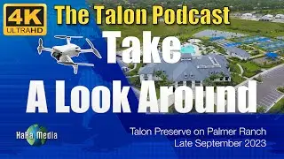 Late September 2023 - Take A Look Around - Talon Preserve on Palmer Ranch - 4K