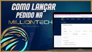 Como Cadastrar um Pedido no Sistema MillionTech - Tutorial Passo a Passo