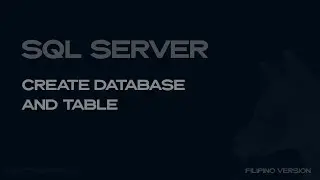 Creating Database with Tables - Filipino Version