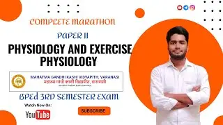 PHYSIOLOGY AND EXERCISE PHYSIOLOGY  PAPER II BPEd SEMESTER EXAM