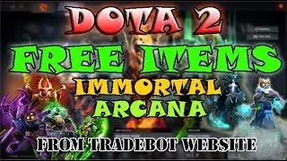 Dota 2 free items. Free arcana Dota 2 immortal 2019 legit