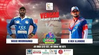 D-REX ILLIKKODE vs VASCO MOORKKANAD  || QUALIFIER 2  || VPL || SEASON 10 || DAY - 2