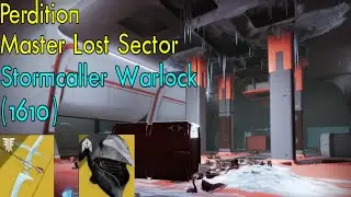 Destiny 2 | Perdition | Master Lost Sector | Stormcaller Warlock (w\ Felwinter's Helm) | Season 19