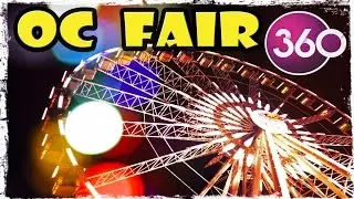 The Orange County (OC) Fair in 360 Degree Video