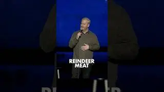 Reindeer meat is pretty good | Jim Gaffigan