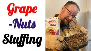 How to make Grape Nuts Stuffing