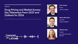 Drug Pricing and Market Access: Key Takeaways From 2025 and Outlook for 2026
