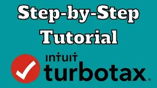 TurboTax Tutorial - 2021 - Step by Step