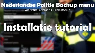 Nederlandse Politie Backup menu - installatie tutorial [GTA 5] [LSPDFR]