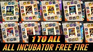 All Inclubator Free Fire/All Incubator Bundle in Garena free fire/Season 1 to All