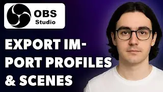 How To Exportimport Profiles & Scenes In Obs Studio [2025 Guide]