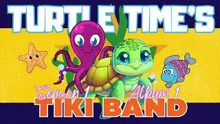 Turtle Time's Tiki Band - Rainbow Rocket Ride (#22)