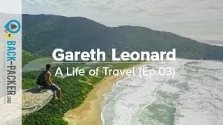 The Art of Slow Travel - Gareth Leonard (A Life of Travel, Ep.3)