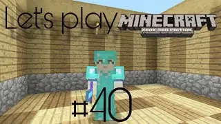 Let&rsquo;s play Minecraft Xbox 360 #40 : starting a new room