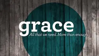 Our Response to Grace | Branson Sheets