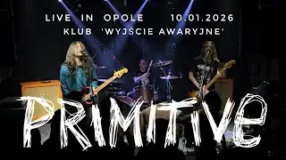 PRIMITIVE   2026.01.10  live in Opole (klub 'Wyjście Awaryjne')  [FULL SHOW]