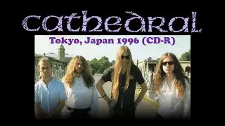 Cathedral - Vampire Sun / Utopian Blaster / Ride and more - Live in Tokyo 1996 (CD-R)