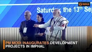 PM Narendra Modi Inaugurates Major Development Projects in Imphal, Manipur