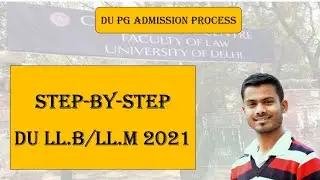 STEP BY STEP ADMISSION PROCESS || DU LLB || DU LLM