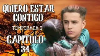 Quiero Estar Contigo 🥺💔 Ep. 34 💔 2da Temp. ¿Su hija? 