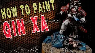How To Paint Qin Xa Master Of Keshig