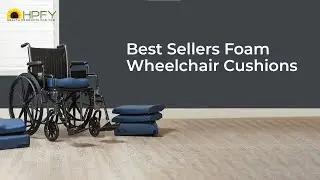 Best Sellers Foam Wheelchair Cushions  | HPFY