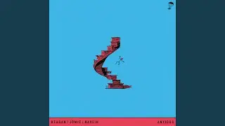 anxious (feat. Jomie & Naveih)