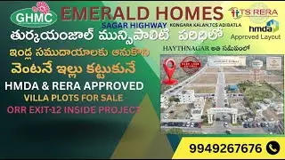 EMERALD HOMES TURKAYAMJAL@HMDA Approved Premium Villa Plots | ORR Exit 12 |Spot registation