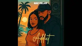 Mad Killah - Addict [ Story Book Riddim ]