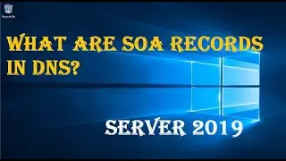 WHAT ARE SOA RECORDS IN DNS?