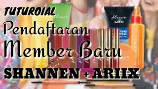 TUTORIAL PENDAFTARAN MEMBER BARU SHANNEN ARIIX MELALUI AKUN SPONSOR