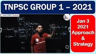 TNPSC GROUP 1 &ndash; 2021 |  Study Plan | Approach & Strategy | TNPSC.Academy