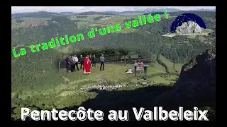 Pentec&ocirc;te au VALBELEIX (63), la tradition d'une vall&eacute;e !