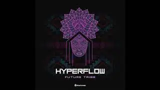 Hyperflow - Future Tribe - Official