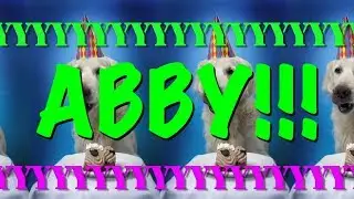 HAPPY BIRTHDAY ABBY! - EPIC Happy Birthday Song