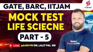 Mock Test for GATE, BARC, IITJAM Exam special by Dr. Lalit Pal | Part 5 | Exam Strategy & Tips