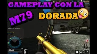 GAMEPLAY | M79 DORADA! | OPERATION7