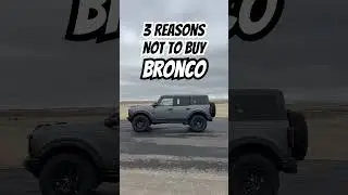 3 ПРИЧИНЫ НЕ ПОКУПАТЬ Ford Bronco Wildtrak 2024 года #шорты