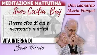 Il vero cibo di cui è necessario nutrirsi