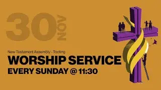NTA Tooting | Next Generation Service | Sunday 30th November