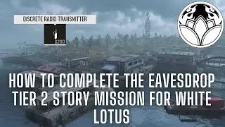 How to complete the EAVESDROP Tier 2 story mission for White Lotus | DMZ Season 5