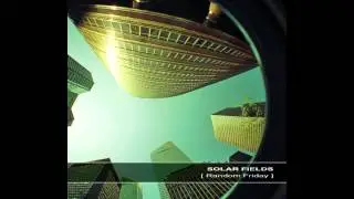 Solar Fields   Perception