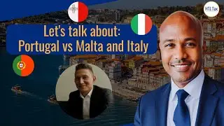 [ Offshore Tax ] Let's talk about: Portugal vs Malta and Italy
