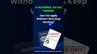 Can I Apply for H4 COS Without Valid I-94? Can I Work While H4 COS Is Pending? #h4visa